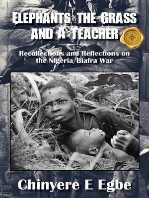cover image of Elephants, the Grass and a Teacher